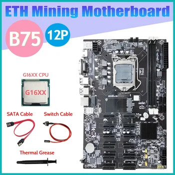 B75 ETH Madencilik Anakart 12 PCIE + G16XX CPU + SATA Kablosu + Anahtarı Kablosu + Termal Gres LGA1155 B75 BTC Madenci Anakart